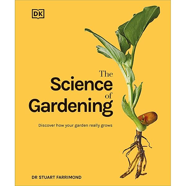 The Science of Gardening, Stuart Farrimond