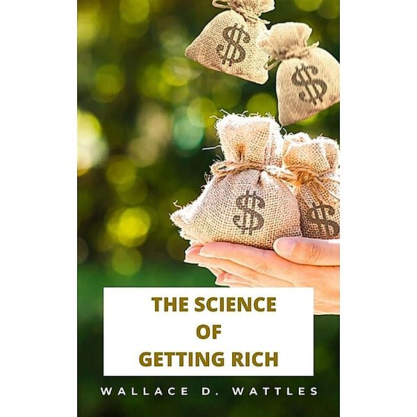 The Science of Getting Rich, Wallace Delois