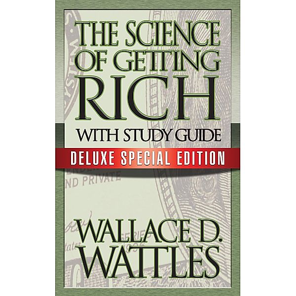 The Science of Getting Rich with Study Guide / G&D Media, Wallace D. Wattles