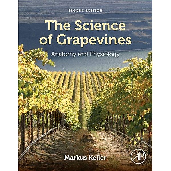 The Science of Grapevines, Markus Keller