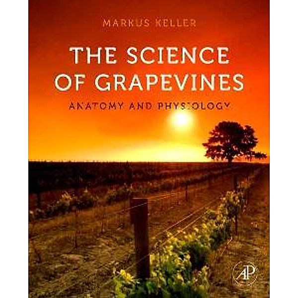 The Science of Grapevines, Markus Keller