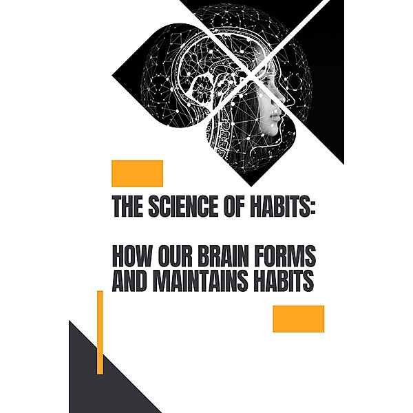 The Science of Habits (Self help, #6) / Self help, Darren. Cox