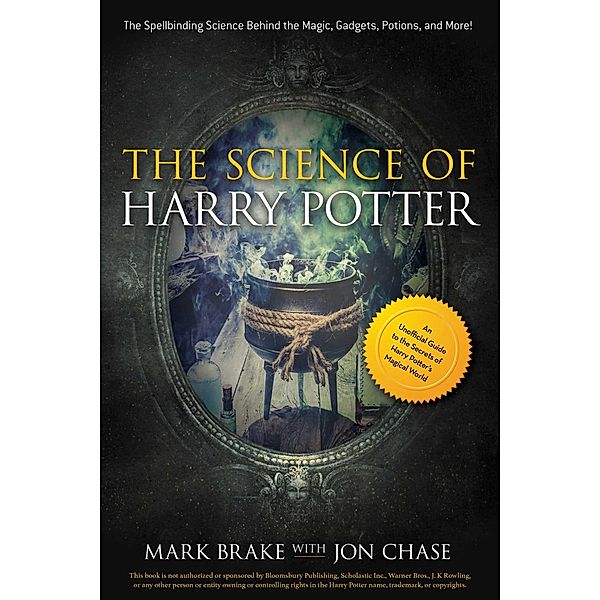 The Science of Harry Potter, Mark Brake, Jon Chase