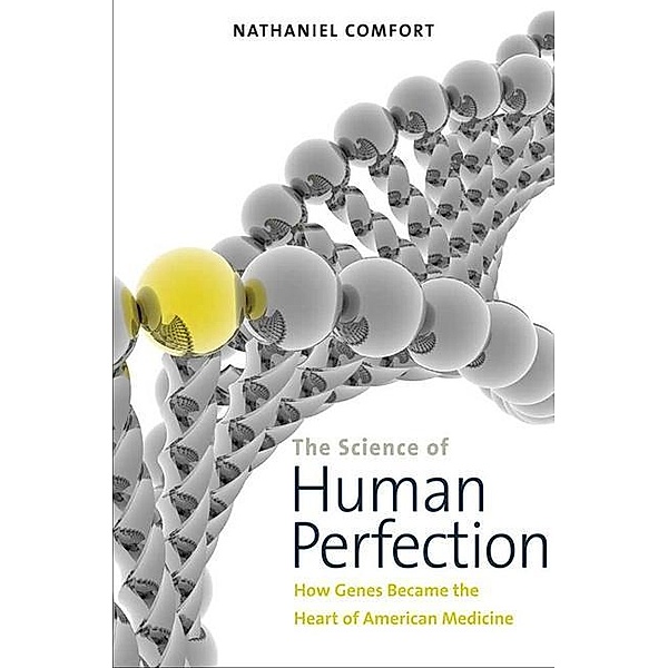 The Science of Human Perfection, Nathaniel Comfort