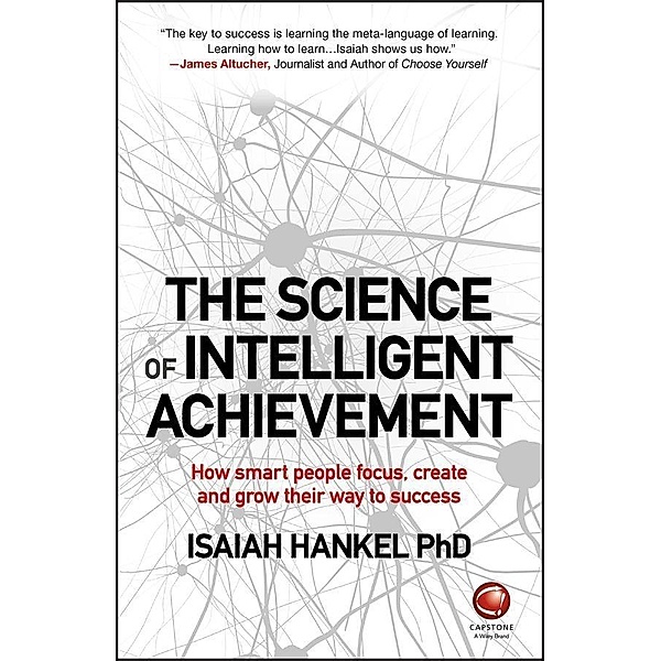 The Science of Intelligent Achievement, Isaiah Hankel