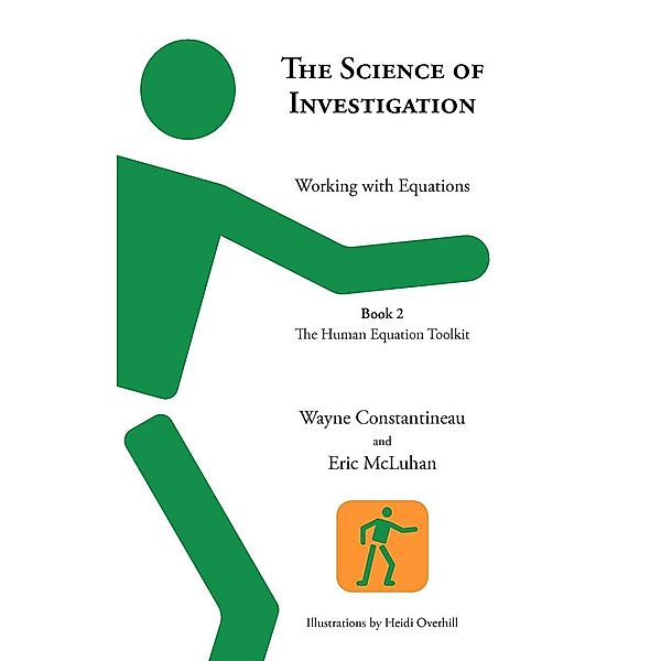 The Science of Investigation, Wayne Constantineau, Eric McLuhan
