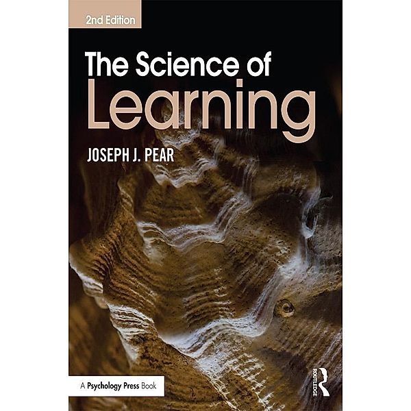The Science of Learning, Joseph J. Pear