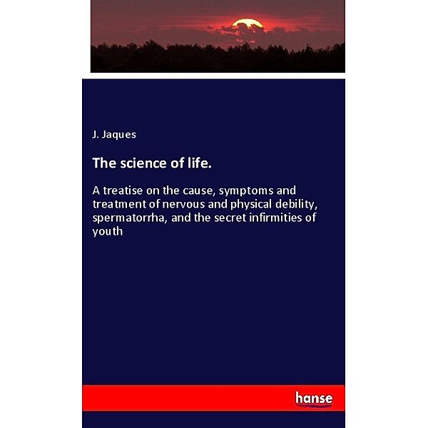 The science of life., J. Jaques