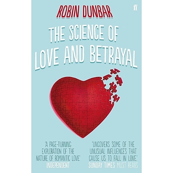 The Science of Love and Betrayal, Robin Dunbar