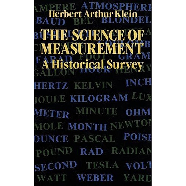 The Science of Measurement / Dover Books on Mathematics, Herbert Arthur Klein