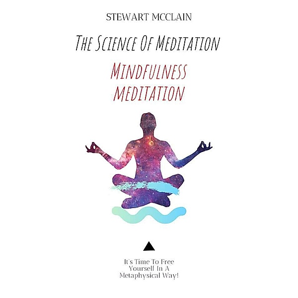 The Science Of Meditation, Stewart McClain