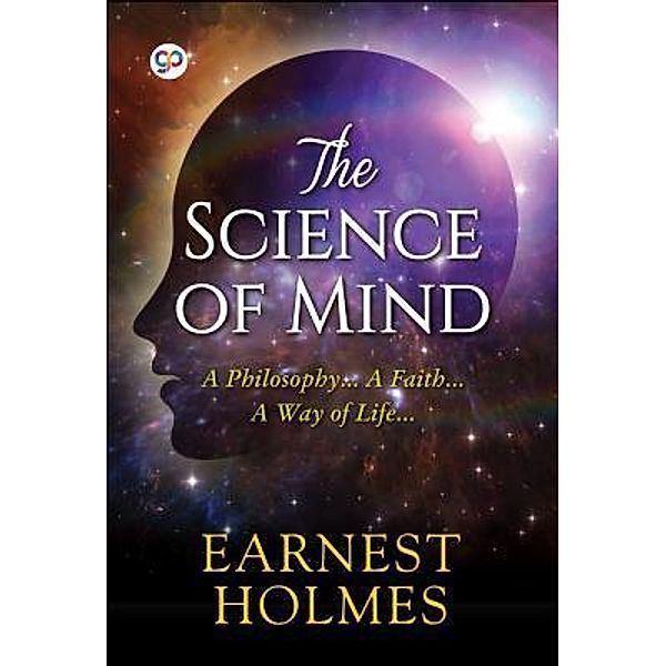 The Science of Mind / GENERAL PRESS, Ernest Holmes