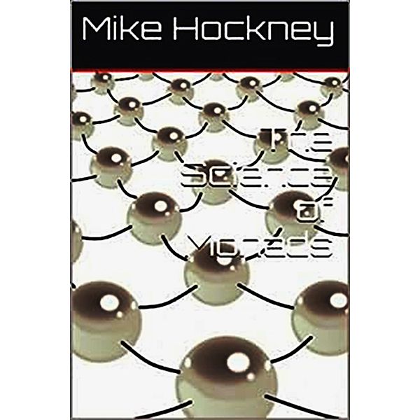 The Science of Monads (Ontological Mathematics and Mathematical Ontology Series, #1) / Ontological Mathematics and Mathematical Ontology Series, Mike Hockney