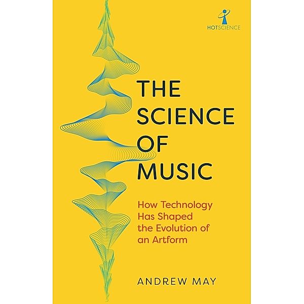 The Science of Music, Andrew May