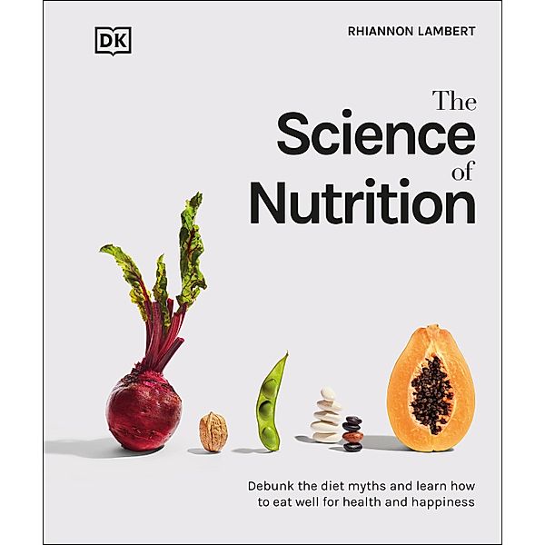 The Science of Nutrition, Rhiannon Lambert