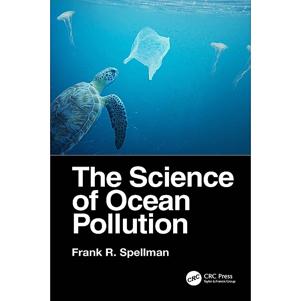 The Science of Ocean Pollution, Frank R. Spellman