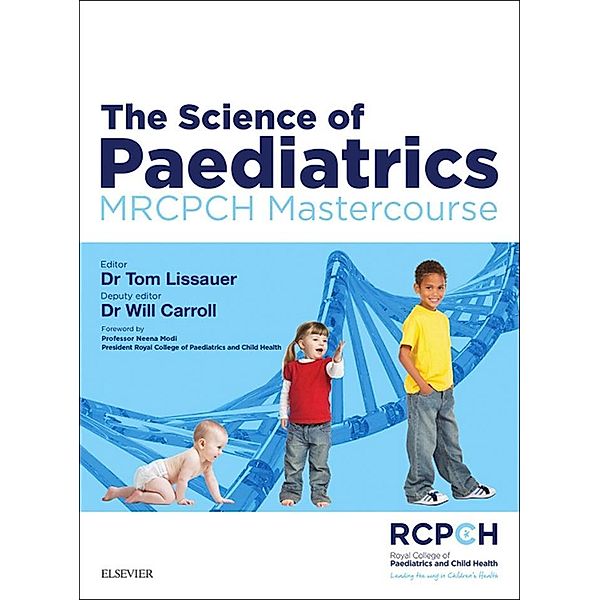 The Science of Paediatrics: MRCPCH Mastercourse