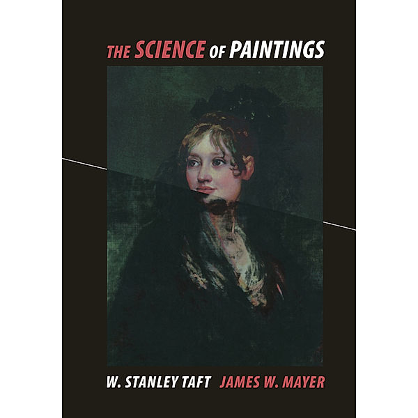 The Science of Paintings, W. St. Taft, James W. Mayer