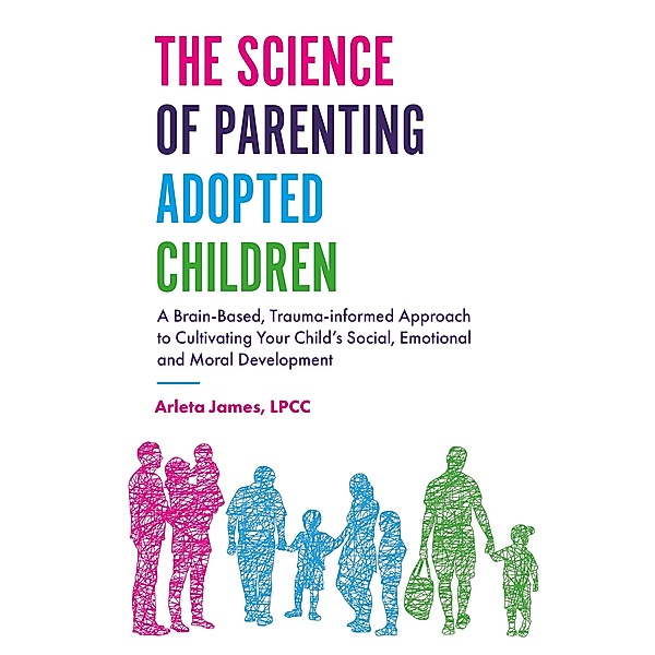 The Science of Parenting Adopted Children, Arleta James