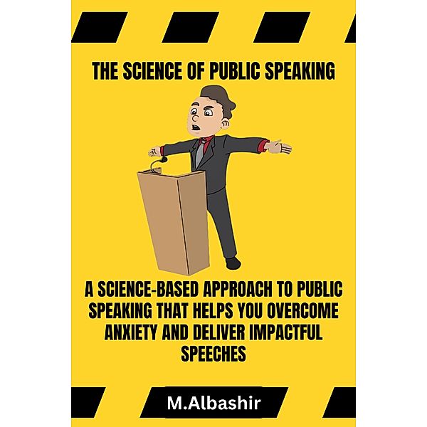 The Science of Public Speaking, Mahmoud Albashir