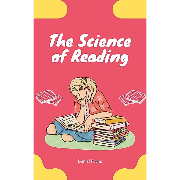 The Science of Reading, Daniel Payne