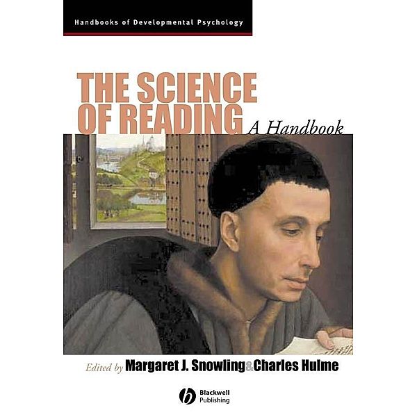 The Science of Reading / Blackwell Handbooks of Developmental Psychology