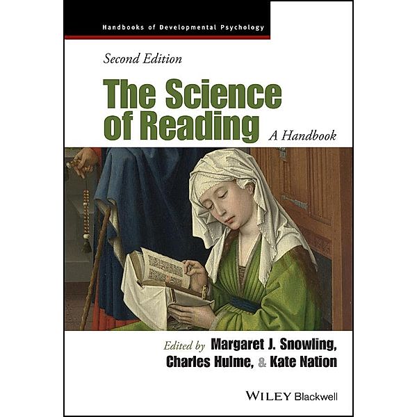 The Science of Reading / Blackwell Handbooks of Developmental Psychology