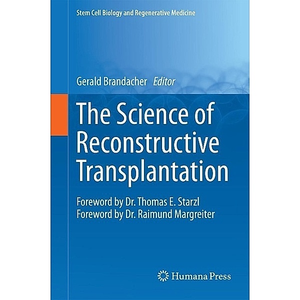 The Science of Reconstructive Transplantation / Stem Cell Biology and Regenerative Medicine