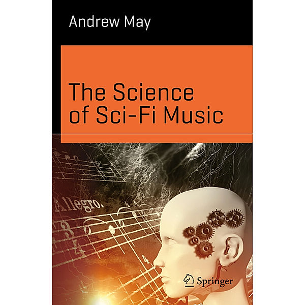 The Science of Sci-Fi Music, Andrew May