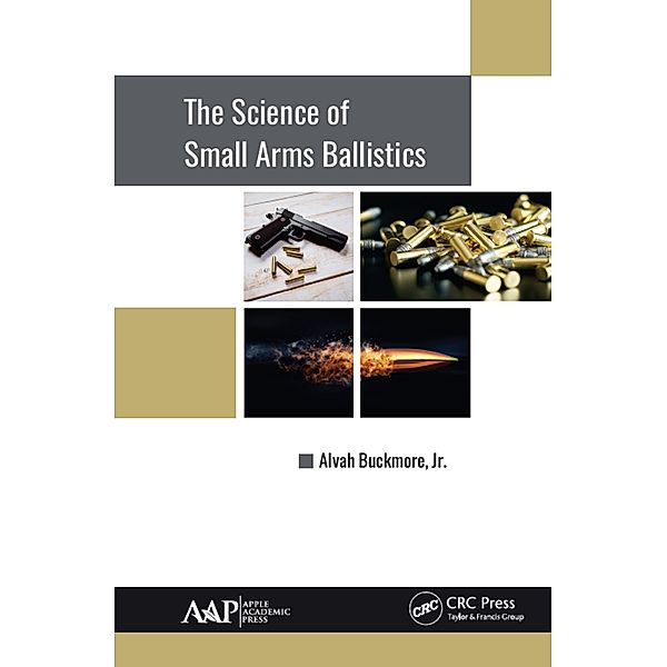 The Science of Small Arms Ballistics, Jr. Buckmore