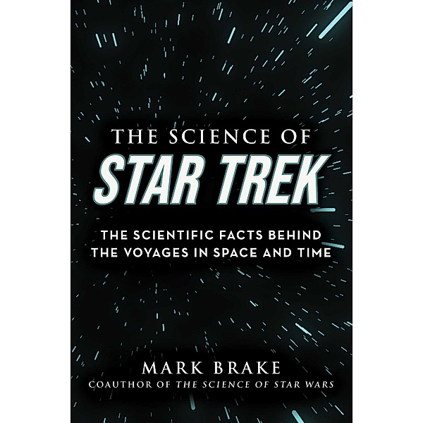 The Science of Star Trek, Mark Brake