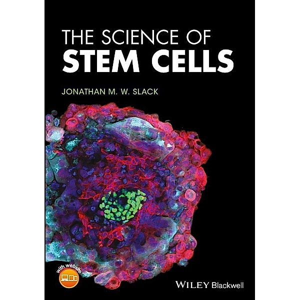 The Science of Stem Cells, Jonathan M. W. Slack