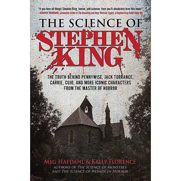 The Science of Stephen King, Meg Hafdahl, Kelly Florence