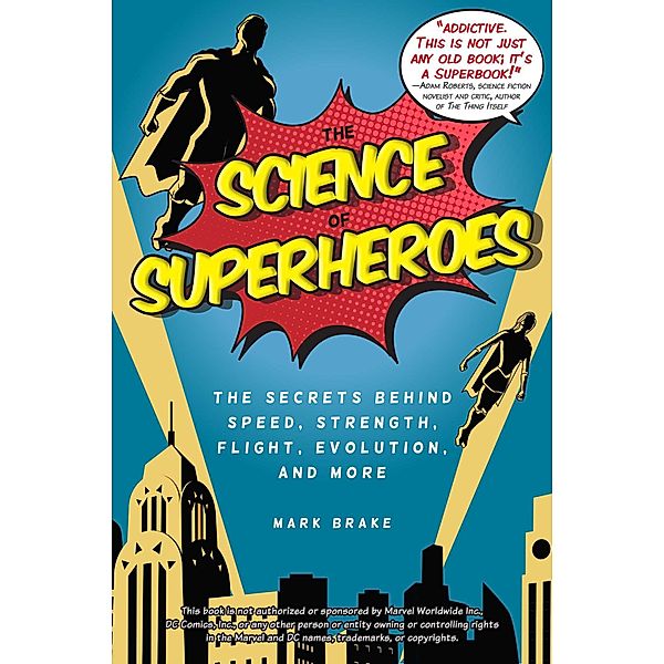 The Science of Superheroes, Mark Brake