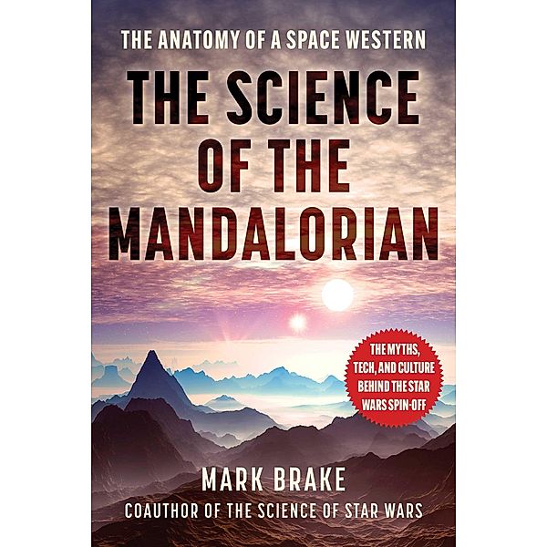 The Science of The Mandalorian, Mark Brake