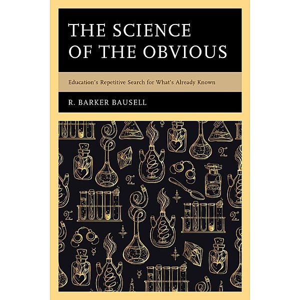 The Science of the Obvious, R. Barker Bausell