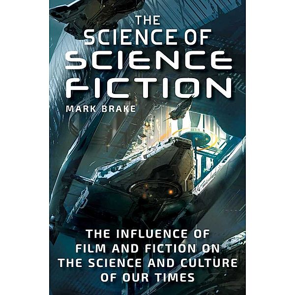 The Science of / The Science of Science Fiction, Mark Brake