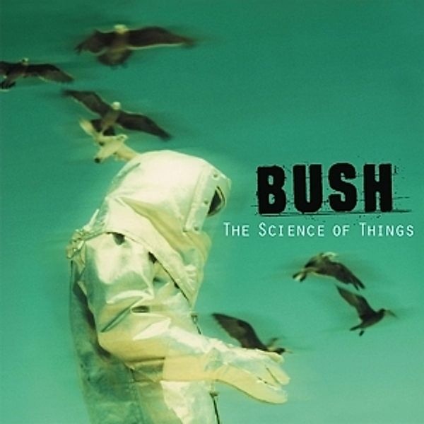 The Science Of Things (Remastered), Bush