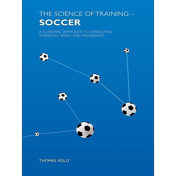 The Science of Training - Soccer, Thomas Reilly