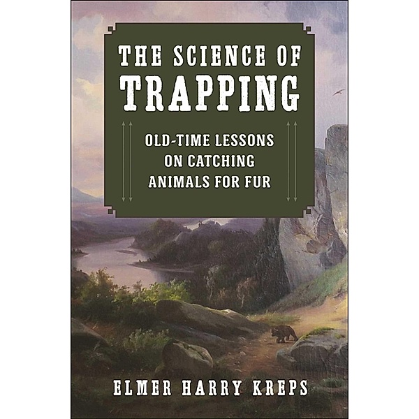 The Science of Trapping, Harry Elmer Kreps