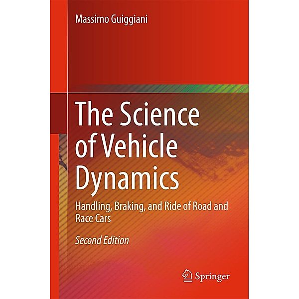 The Science of Vehicle Dynamics, Massimo Guiggiani