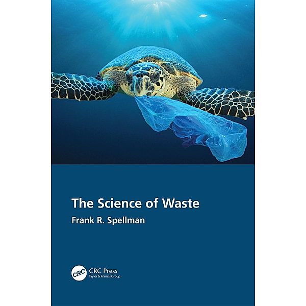 The Science of Waste, Frank R. Spellman