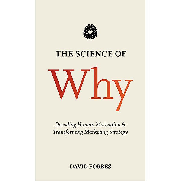 The Science of Why, D. Forbes