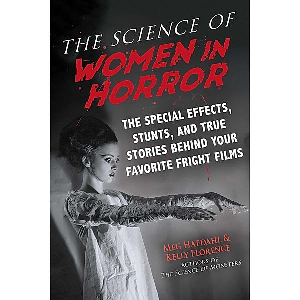 The Science of Women in Horror, Meg Hafdahl, Kelly Florence