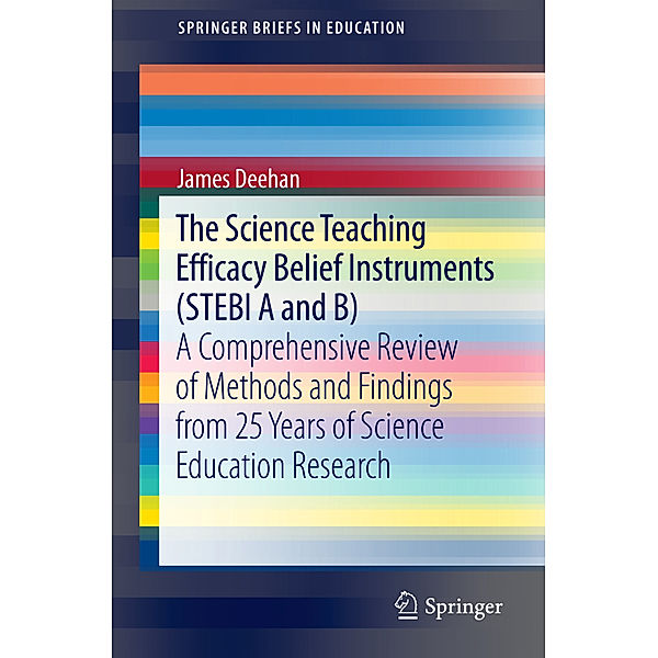 The Science Teaching Efficacy Belief Instruments (STEBI A and B), James Deehan