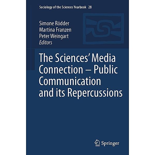 The Sciences' Media Connection -Public Communication and its Repercussions / Sociology of the Sciences Yearbook Bd.28