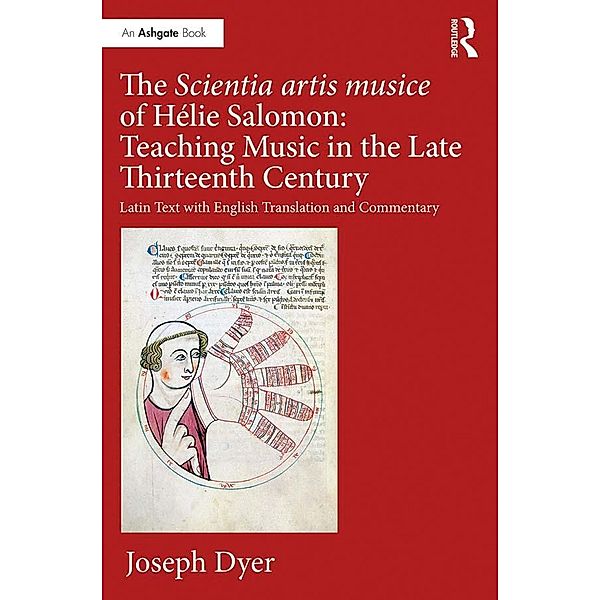 The Scientia artis musice of Hélie Salomon: Teaching Music in the Late Thirteenth Century, Joseph Dyer