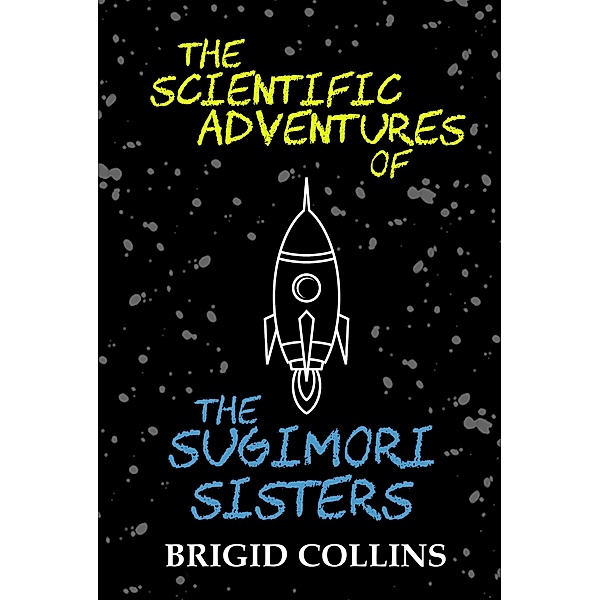 The Scientific Adventures of the Sugimori Sisters / The Sugimori Sisters, Brigid Collins