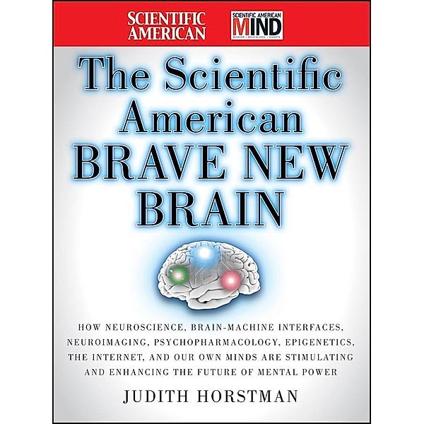 The Scientific American Brave New Brain, Judith Horstman, Scientific American
