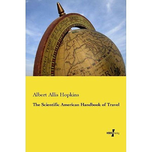 The Scientific American Handbook of Travel, Albert Allis Hopkins